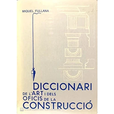Imagen de Diccionari De Lart I Dels Oficis La Construccio