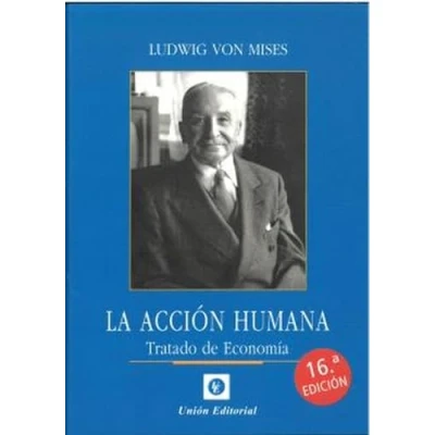 Imagen de LA ACCIÓN HUMANA 16ª EDICIÓN