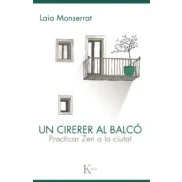Imagen de Un Cirerer Al Balco: Practicar Zen A La Ciutat