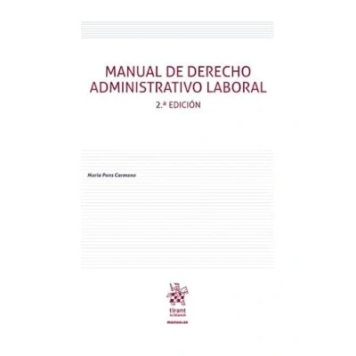 Imagen de Manual de Derecho Administrativo Laboral 2ª Edición (Manuales Administrativo, Financiero e Internacional Público)