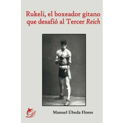 Imagen de Rukeli, el boxeador gitano que desafió al Tercer Reich