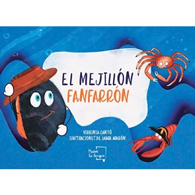 Imagen de El mejillón fanfarrón (Medio Moco)