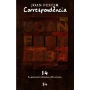 Imagen de Correspòndencia XIV Joan Fuster. La generació valenciana dels seixanta (SIN COLECCION)