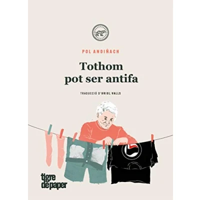 Imagen de Tothom pot ser antifa: Manual pràctic per destruir el feixisme: 49 (ASSAIG)