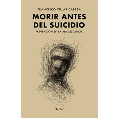 Imagen de Morir antes del suicidio; Prevención En La adolescencia: Prevencion Adolescencia (PSICOLOGIA)