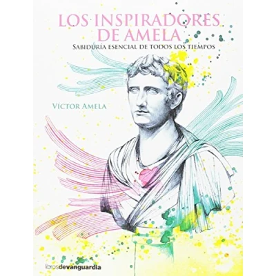 Imagen de los INSPIRADORES DE AMELA: Sabiduría esencial todos tiempos (LIBROS VANGUARDIA)
