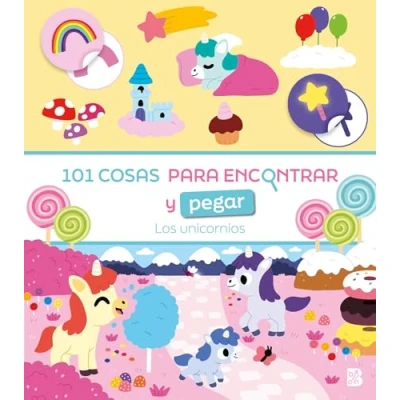 Imagen de 101 Cosas Para Encontrar Y Pegar los Unicornios