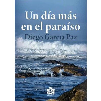 Imagen de Un día más en el paraíso: 43 (Literatura Abierta)
