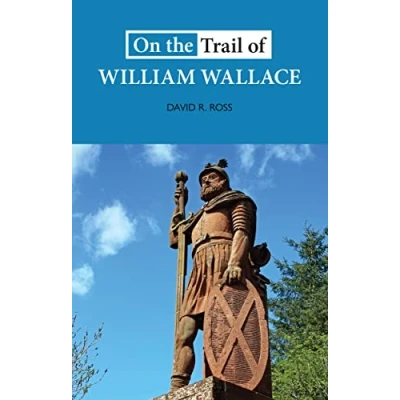Imagen de On The Trail Of William Wallace (ebook)