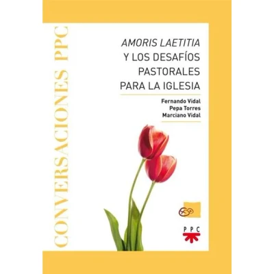 Imagen de Amoris Laetitia y los desafios Pastorales para la Iglesia (SIN COLECCION)