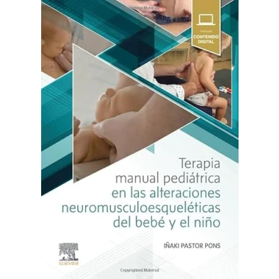 Imagen de Terapia manual pediátrica en las alteraciones neuromusculoesqueléticas del bebé y el niño