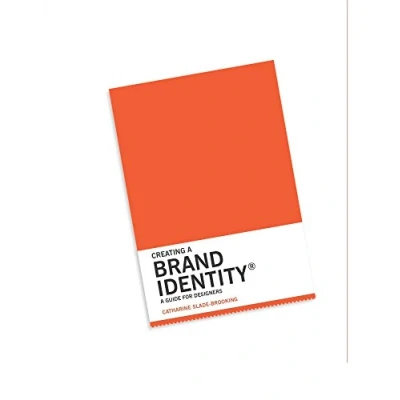 Imagen de Creating A Brand Identity: Guide For Designers
