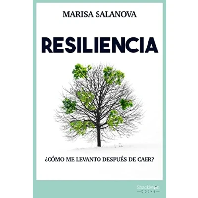 Imagen de Resiliencia: ¿Cómo me levanto después de caer? (PSYCHE)