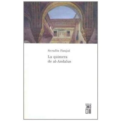 Imagen de La quimera de Al Andalus: 841 (Historia)