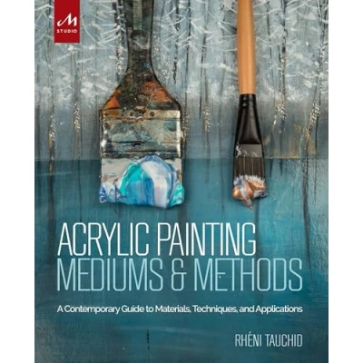 Imagen de Acrylic Painting Mediums And Methods