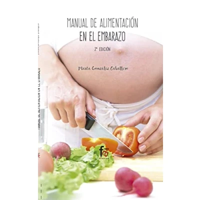 Imagen de Manual de Alimentación en Embarazo 2 Edición (Alimentación) (ALIMENTACION Y NUTRICION)