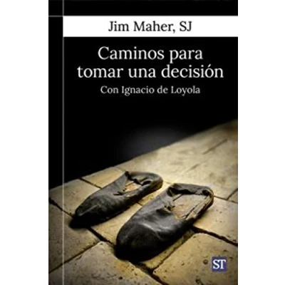 Imagen de Caminos para tomar una decisión: Con Ignacio de Loyola: 179 (Servidores y Testigos)