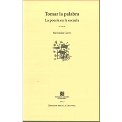Imagen de Tomar La Palabra Poesia En Escuela (Espacios Para Lectura)