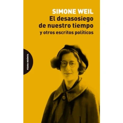 Imagen de El desasosiego de nuestro tiempo: y otros escritos políticos (ENSAYO)