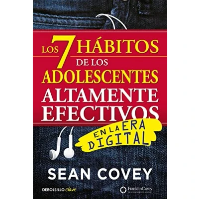 Imagen de los 7 hábitos de adolescentes altamente efectivos en La era digital: mejor guía práctica para que jóvenes alcancen el éxito (Clave)