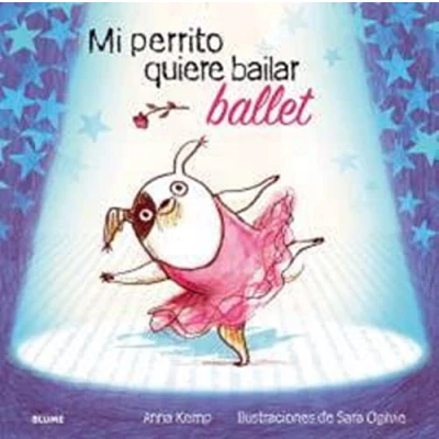 Imagen de Mi perrito quiere bailar ballet (SIN COLECCION)