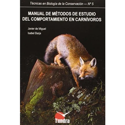 Imagen de Manual de métodos estudio del comportamiento EN carnívoros (TECNICAS BIOLOGIA CONSERVACION)