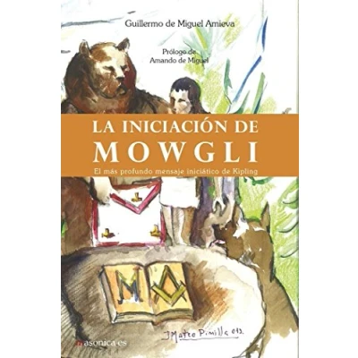 Imagen de La iniciación de Mowgli: El más profundo mensaje iniciático Kipling: 8 (Literatura)