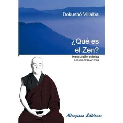 Imagen de Que es el Zen. Introducción práctica a la meditación Zen (Textos de Tradición Zen)