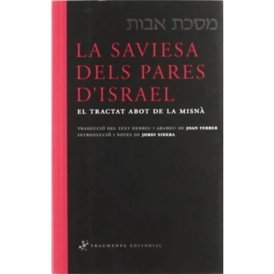 Imagen de la saviesa dels pares d&#039;Israel: El tractat Abot de Misnà (Sagrats i Clàssics)