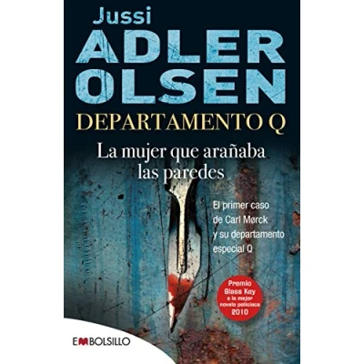 Imagen de Departamento Q: la mujer que arañaba las paredes: El primer caso de Carl Mørck, comisario del Q. (EMBOLSILLO)