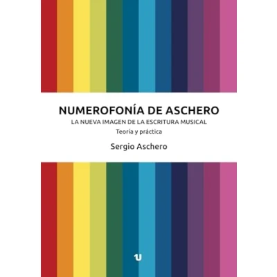 Imagen de Numerofonía de Aschero: la nueva imagen escritura musical. Teoría y práctica