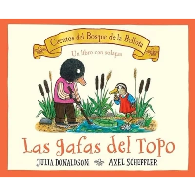 Imagen de Las gafas DEL topo (LOS CUENTOS BOSQUE DE LA BELLOTA)