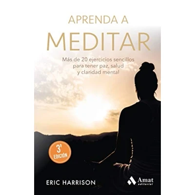 Imagen de Aprenda a meditar NE: Más de 20 ejercicios sencillos para tener paz, salud y claridad mental (DESARROLLO PERSONAL)