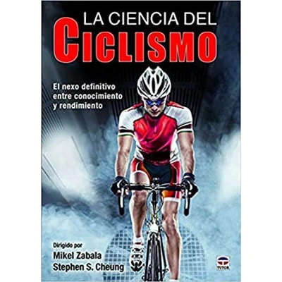 Imagen de Ciencia del ciclismo, La. El nexo definitivo entre conocimiento y rendimiento (SIN COLECCION)