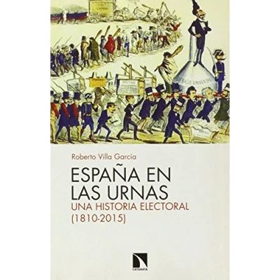 Imagen de España En Las Urnas: Una historia electoral (1810 2015) (COLECCION MAYOR)