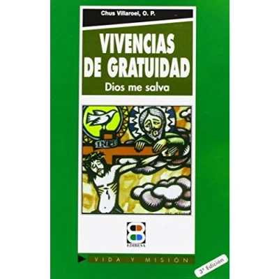 Imagen de Vivencias de gratuidad: Dios me salva (Vida y Misión)