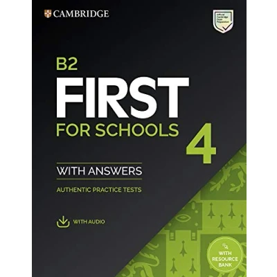 Imagen de B2 First for Schools 4 Student&#039;s Book With Answers Audio Resource Bank: Authentic Practice Tests: Vol. (SIN COLECCION)