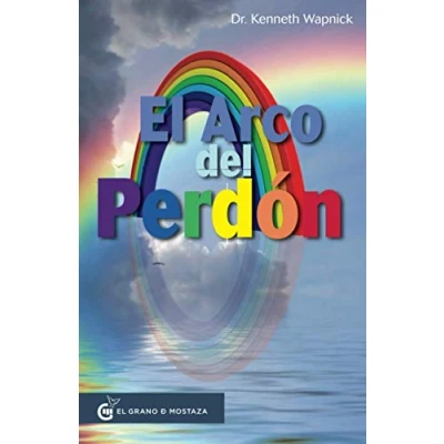 Imagen de El Arco del perdón: La práctica de Un Curso Milagros