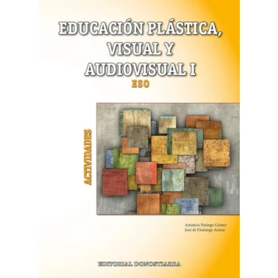 Imagen de Educación Plástica, Visual y Audiovisual I Actividades 9788470635052 (SIN COLECCION)