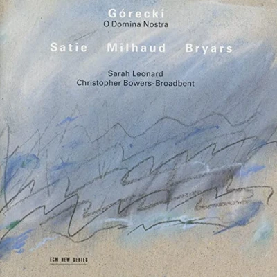 Imagen de Górecki: O Domina Nostra/Satie/Milhaud/Bryars