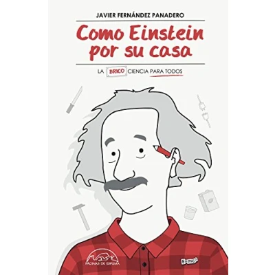 Imagen de Como Einstein por su casa: La Ciencia para Todos: 248 (Voces / Ensayo)