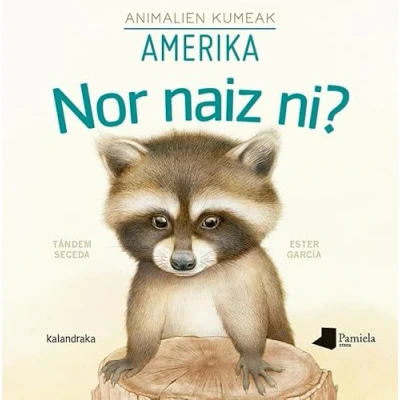 Imagen de Nor naiz ni? Animalien kumeak Amerika (Tamaina Handia)