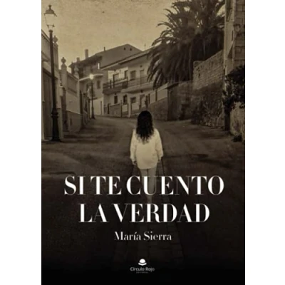 Imagen de Si te cuento la verdad (SIN COLECCION)