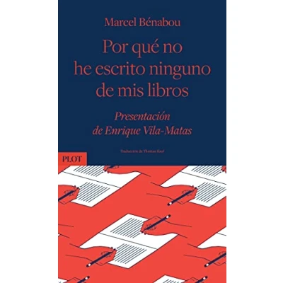 Imagen de Por qué no he escrito ninguno de mis libros (PLOT)