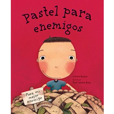 Imagen de Pastel para enemigos: (Spanish Books for Kids, Friendship Book Children)