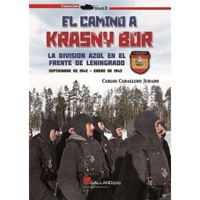 Imagen de EL CAMINO A KRASNY BOR. LA DIVISIÓN AZUL EN FRENTE DE LENINGRADO: 00000000000 (StuG3)