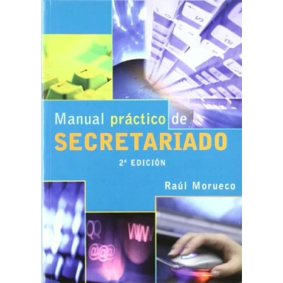 Imagen de Manual Práctico de Secretariado. 2ª Edición. (MANUAL PRACTICO)