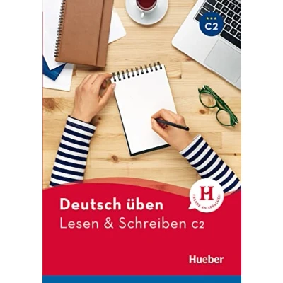 Imagen de Deutsch üben. Lesen &amp; Schreiben C2. Per le Scuole superiori 9783197974934 (SIN COLECCION)