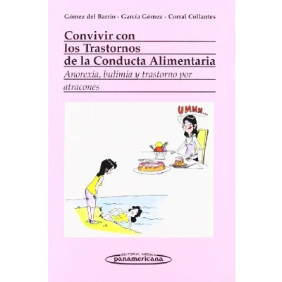 Imagen de Convivir con los trastornos de la conducta aliment: Anorexia, bulimia y trastorno por atracones