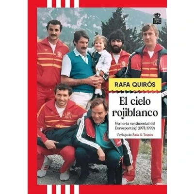 Imagen de El Cielo Rojiblanco Memoria Sentimental Del Eurosporting (1977 1992)